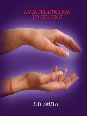 cover image of An Introduction To Healing 